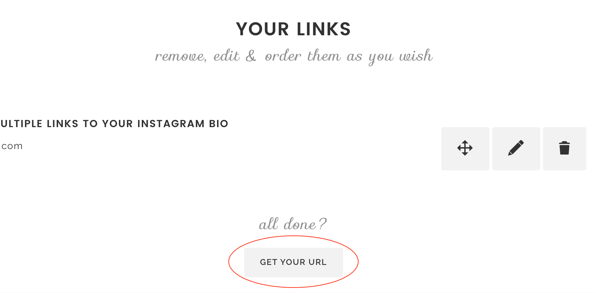 عند الانتهاء من إضافة روابط إلى Lnk. السيرة الذاتية ، انقر فوق الحصول على عنوان URL الخاص بك.