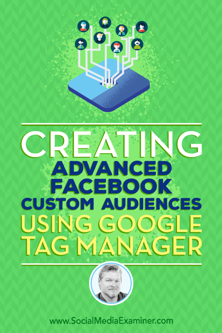 إنشاء جمهور متقدم على Facebook باستخدام Google Tag Manager: Social Media Examiner