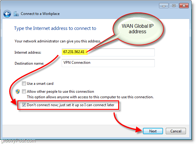 أدخل عنوان IP الخاص بك على wan أو العالمي ثم لا تتصل الآن فقط قم بإعداده حتى أتمكن من الاتصال لاحقًا في Windows 7