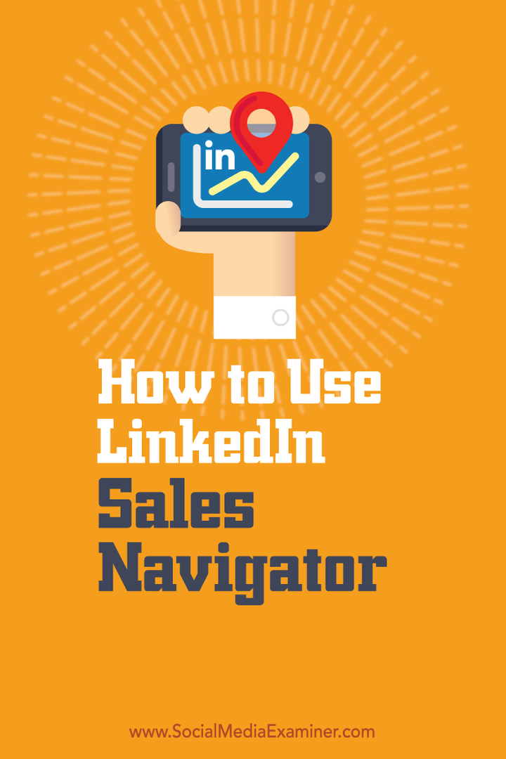 كيفية استخدام LinkedIn Sales Navigator: ممتحن الوسائط الاجتماعية