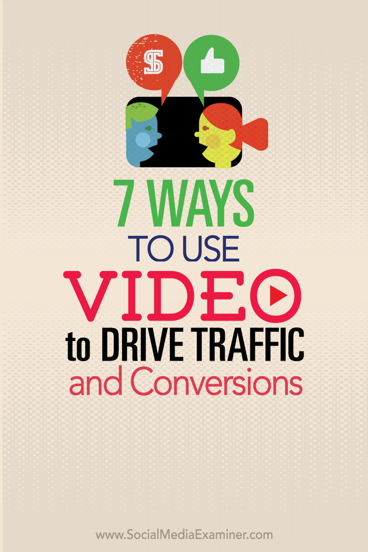 7 طرق لاستخدام الفيديو لزيادة حركة المرور والتحويلات: ممتحن وسائل التواصل الاجتماعي