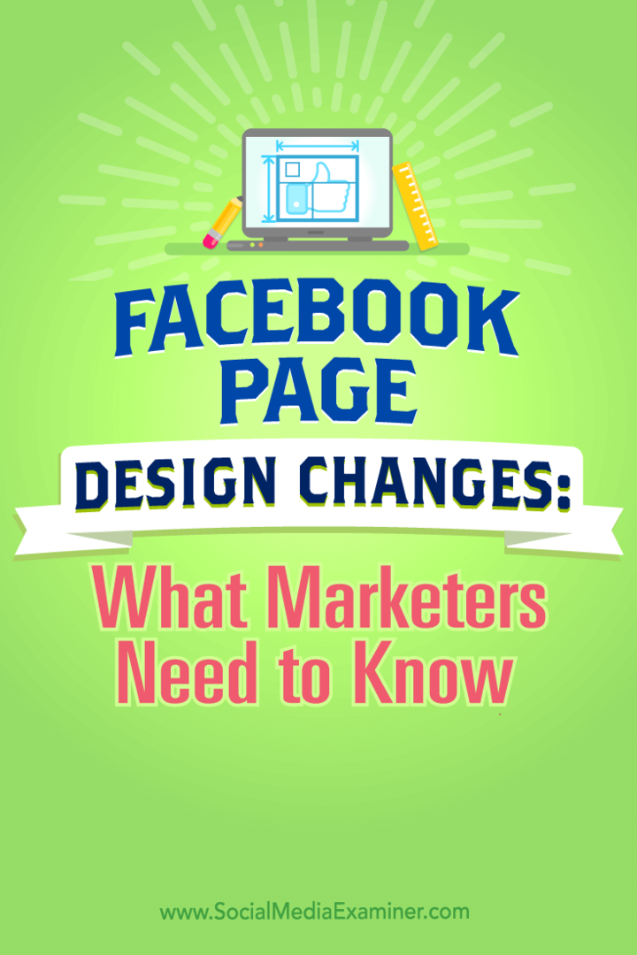 نصائح حول تغييرات تصميم صفحة Facebook وما يحتاج المسوقون إلى معرفته.
