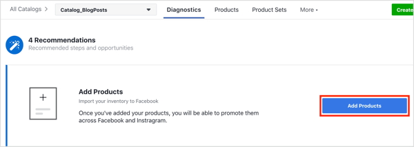 انقر فوق الزر "إضافة منتجات" لإضافة منتجات إلى كتالوج Facebook الخاص بك.