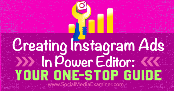 إنشاء إعلانات instagram باستخدام محرر Facebook power