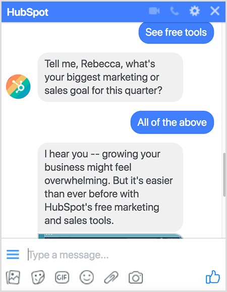 تقول مولي بيتمان إن طرح الأسئلة يعمل بشكل جيد في محادثة. يطرح روبوت الدردشة HubSpot أسئلة مثل ما هو أكبر هدف للتسويق أو المبيعات لهذا الربع؟