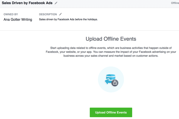 يتضمن هذا القسم من إنشاء الأحداث غير المتصلة بالإنترنت تحميل بيانات التحويل التي ستتم مطابقتها مع حملاتك الإعلانية على Facebook.