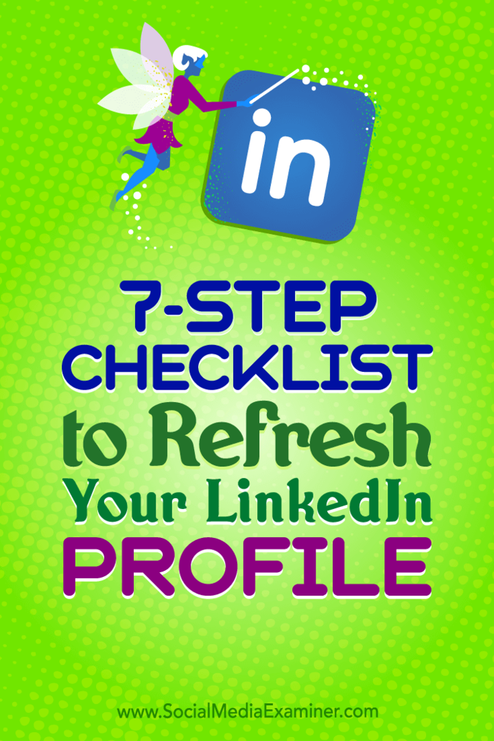 قائمة تحقق من 7 خطوات لتحديث ملفك الشخصي على LinkedIn: ممتحن وسائل التواصل الاجتماعي