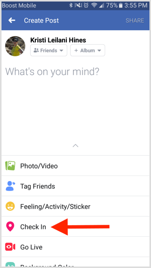 في تطبيق Facebook ، أنشئ منشورًا جديدًا واضغط على Check In.
