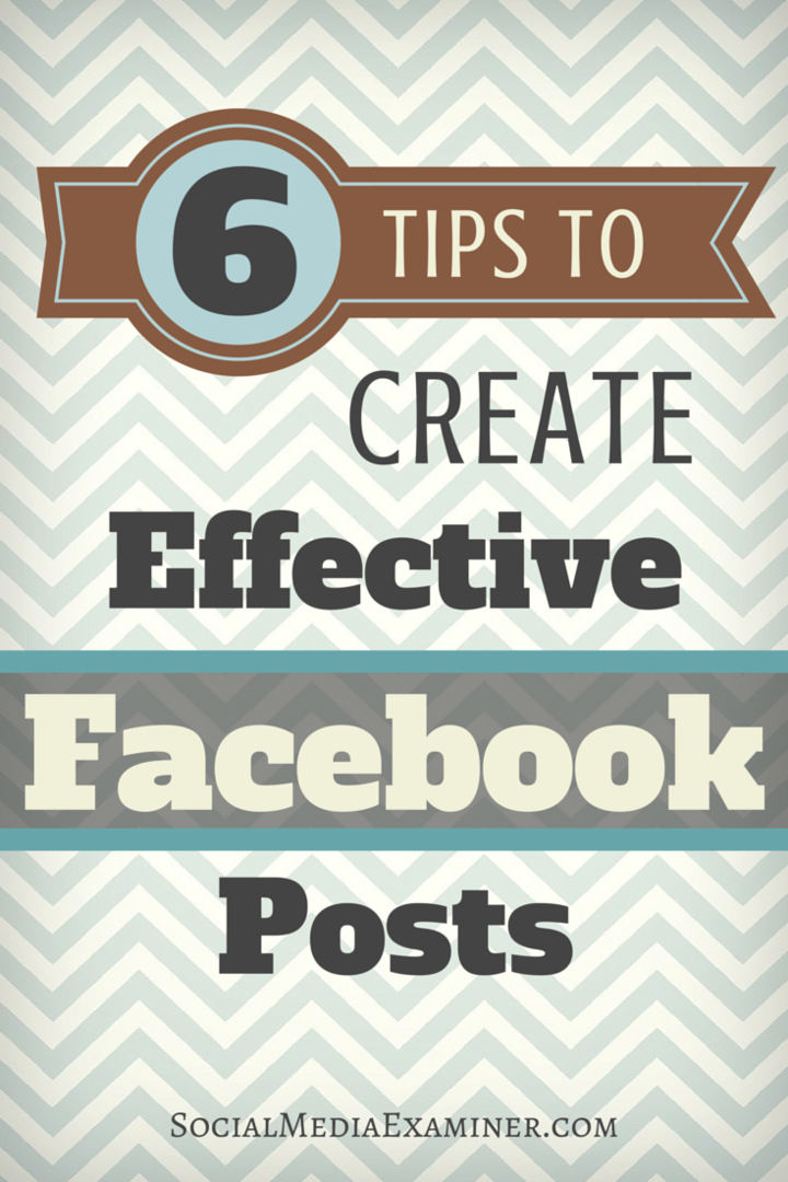 6 طرق لتحسين نتائج صفحة الفيسبوك الخاصة بك: ممتحن وسائل التواصل الاجتماعي