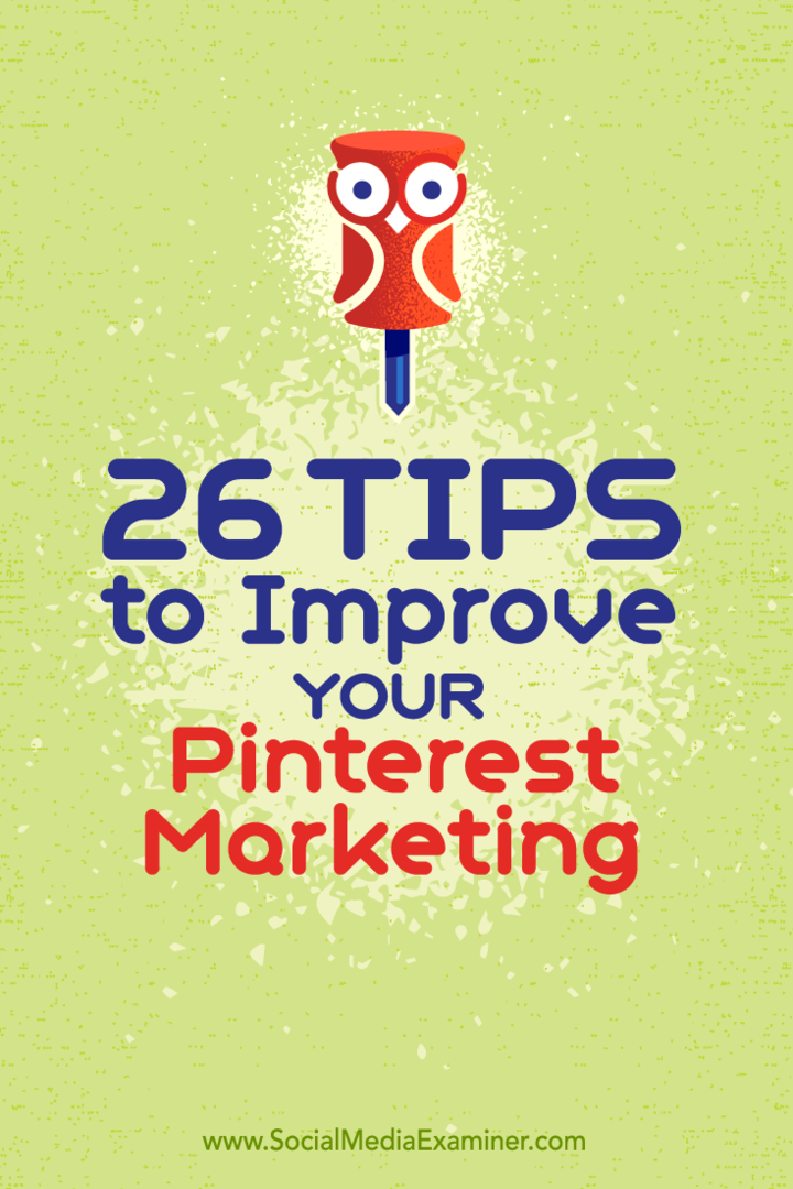 نصائح حول 26 طريقة يمكنك من خلالها تحسين التسويق الخاص بك على Pinterest.