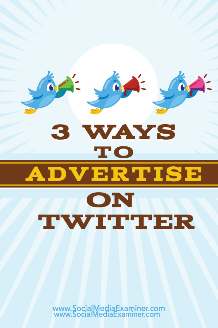 3 طرق للإعلان على تويتر: ممتحن وسائل التواصل الاجتماعي