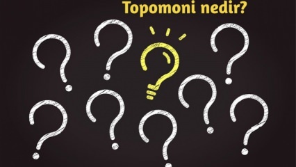 ما هو topomony ، ماذا يفحص؟ ما هي فوائد علم الطوبومونيك؟ 