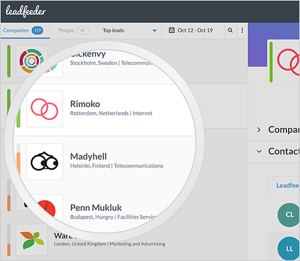 هذه لقطة شاشة لصورة تسويقية لبرنامج Leadfeeder. تُظهر الصورة الجانب الأيسر من واجهة Leadfeeder. يوجد في الجزء العلوي الخيارات التالية: الشركات ، والأفراد ، وأهم العملاء المتوقعين ، والتاريخ. يوجد أسفل هذا العنوان قائمة الشركات. يظهر شعار كل شركة على يسار اسم الشركة. يوجد أسفل اسم كل شركة مدينة الشركة والبلد والصناعة.