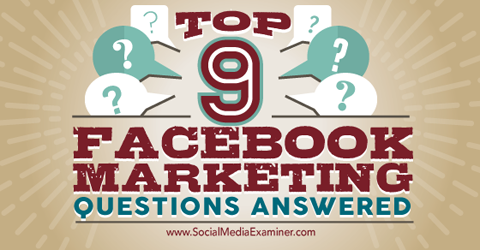 أهم تسعة أسئلة تسويقية على Facebook