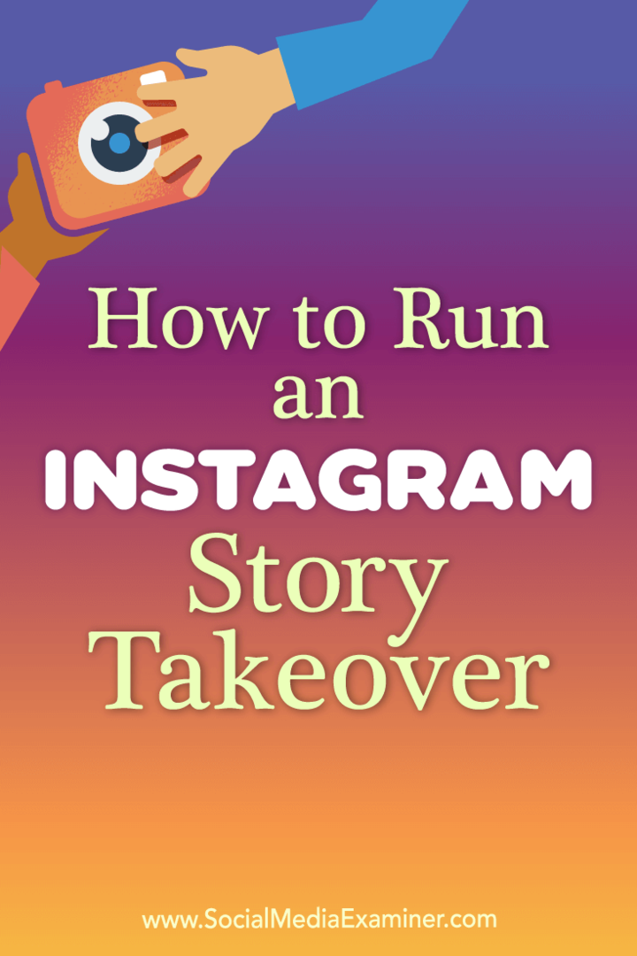 كيفية تشغيل Instagram Story Takeover: Social Media Examiner