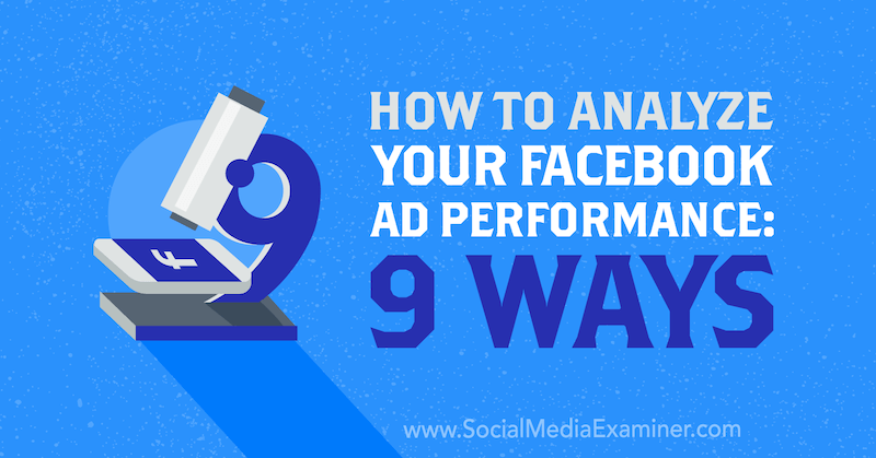 كيفية تحليل أداء إعلانات Facebook: 9 طرق بواسطة Dmitry Dragilev على أداة فحص وسائل التواصل الاجتماعي.