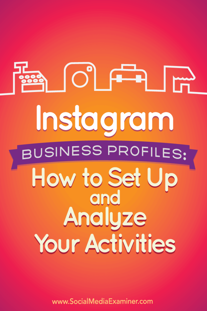 ملفات تعريف الأعمال على Instagram: كيفية إعداد وتحليل أنشطتك: ممتحن وسائل التواصل الاجتماعي