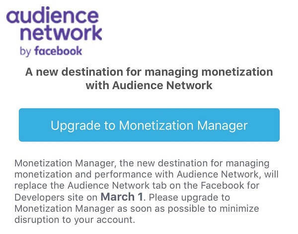 سيحل Facebook Monetization Manager محل علامة التبويب Audience Network على موقع Facebook for Developers اعتبارًا من 1 مارس.