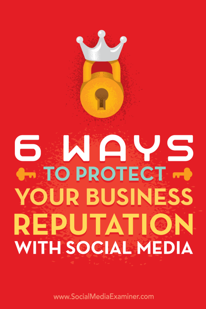 6 طرق لحماية سمعة عملك باستخدام وسائل التواصل الاجتماعي: ممتحن وسائل التواصل الاجتماعي