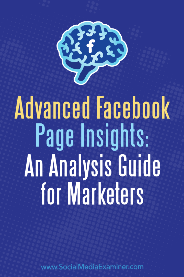 رؤى متقدمة لصفحة Facebook: دليل تحليل للمسوقين بواسطة Jill Holtz على Social Media Examiner.
