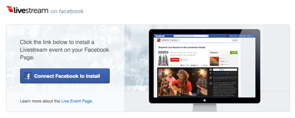 انقر فوق الزر Connect Facebook to Install لتثبيت Livestream على صفحتك على Facebook.
