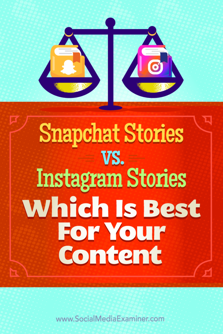 نصائح حول الاختلافات بين Snapchat Stories و Instagram Stories ، وأفضلها للمحتوى الخاص بك.