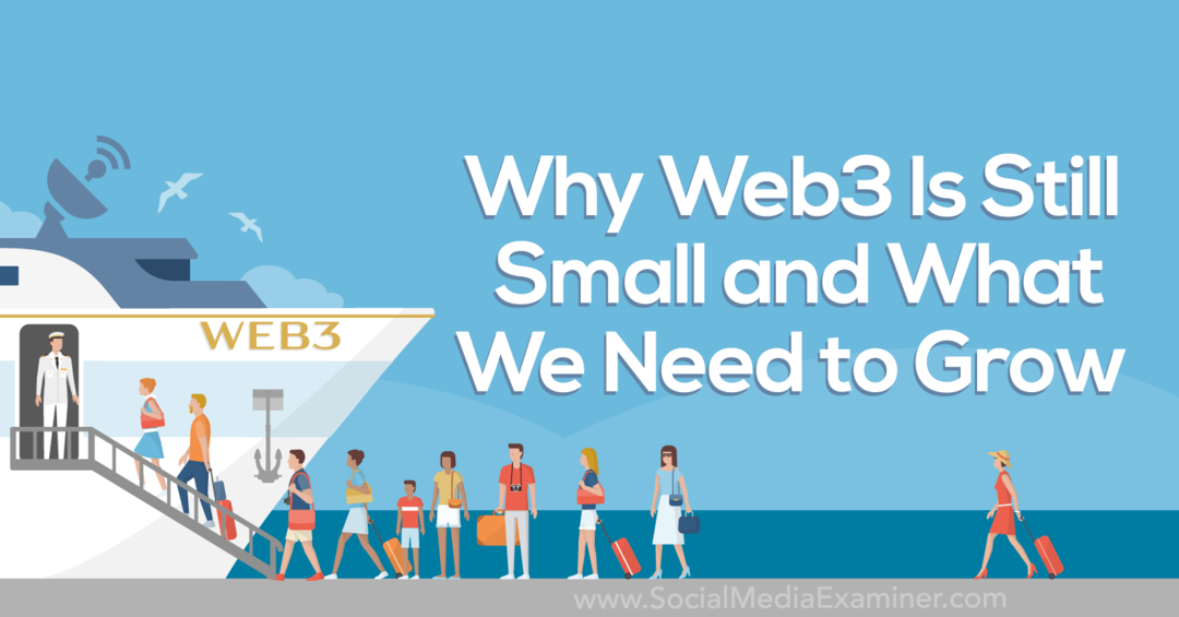ما يحتاج web3 إلى النمو بواسطة فاحص الوسائط الاجتماعية