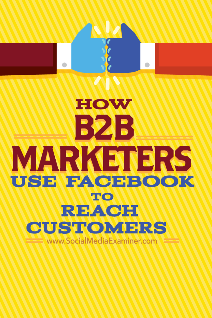 كيف يستخدم مسوقو B2B Facebook للوصول إلى العملاء: ممتحن وسائل التواصل الاجتماعي