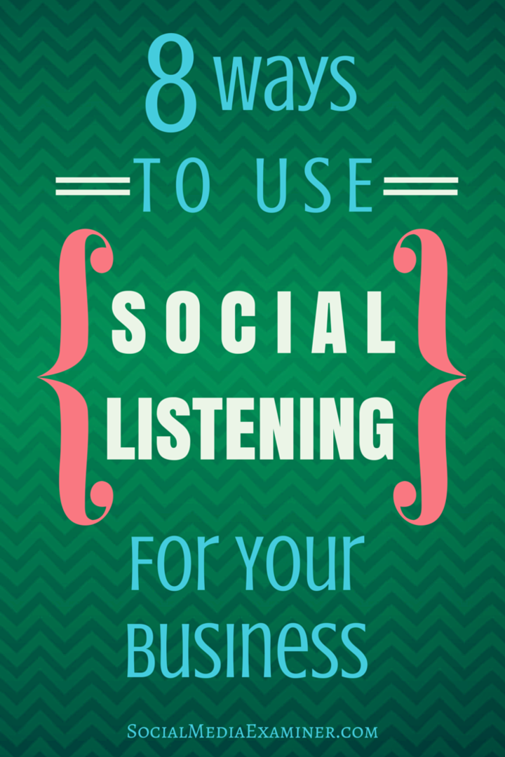 8 طرق لاستخدام الاستماع الاجتماعي لعملك