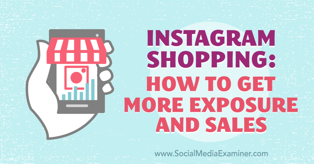 التسوق عبر Instagram: كيفية الحصول على المزيد من العرض والمبيعات بواسطة Laura Davis على أداة فحص وسائل التواصل الاجتماعي.