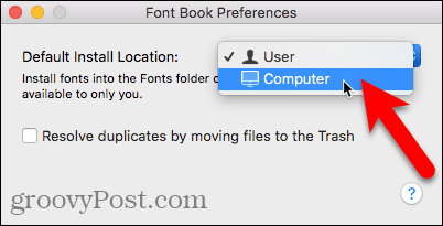 حدد الكمبيوتر كموقع التثبيت الافتراضي في Font Book