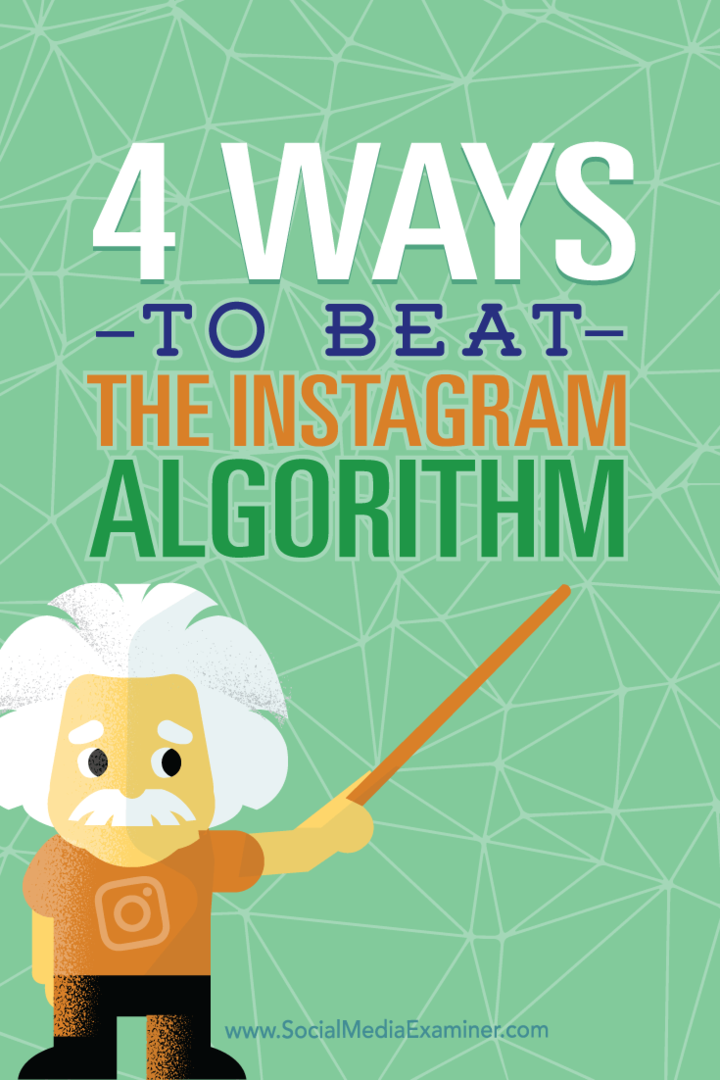 4 طرق للتغلب على خوارزمية Instagram: ممتحن الوسائط الاجتماعية