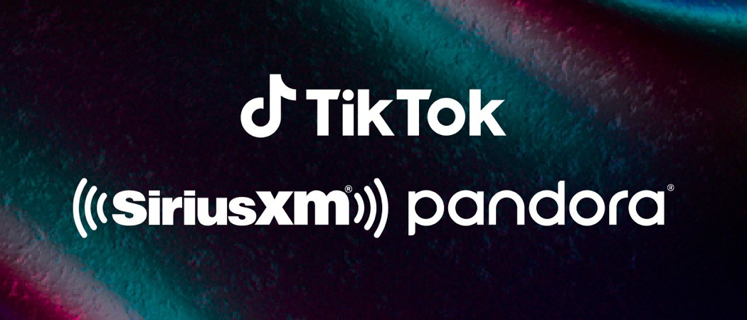 TikTok ، SiriusXM ، Pandora - بإذن من PR Newswire