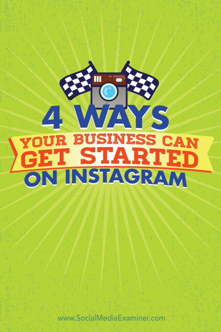 4 طرق يمكن أن يبدأ بها عملك على Instagram: ممتحن وسائل التواصل الاجتماعي