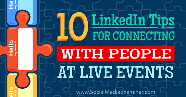 استخدم LinkedIn للتواصل مع الأشخاص في الأحداث المباشرة