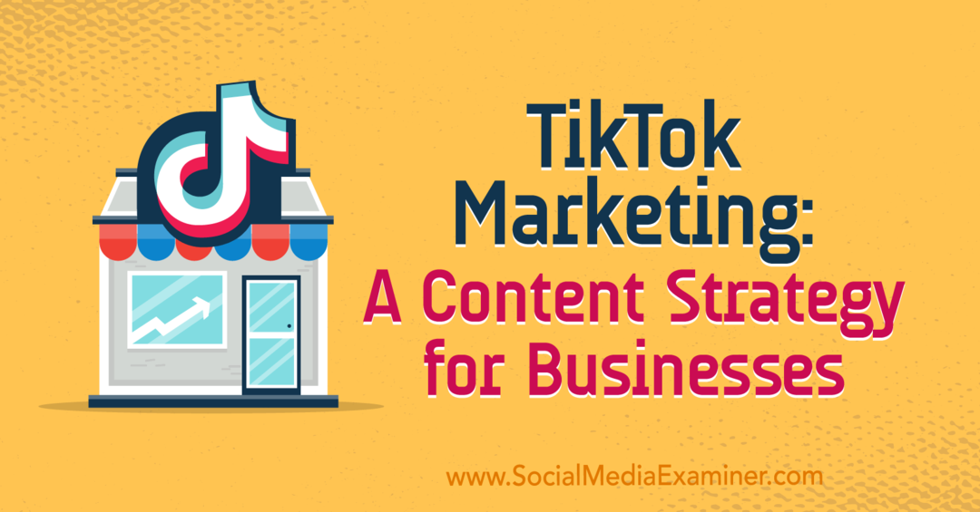 تسويق TikTok: إستراتيجية محتوى للشركات بقلم Keenya Kelly على وسائل التواصل الاجتماعي الممتحن.