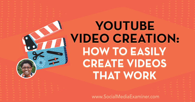 YouTube Video Creation: كيفية إنشاء مقاطع فيديو تعمل بسهولة تعرض رؤى من Diana Gladney في Podcast التسويق عبر وسائل التواصل الاجتماعي.