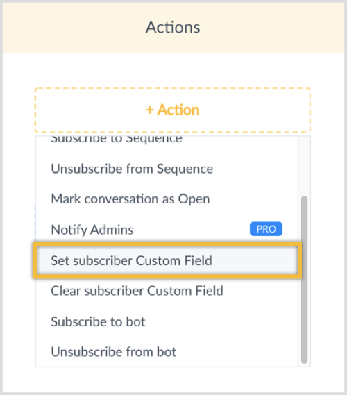 انقر فوق الزر + Action وحدد Set Subscriber Custom Field.