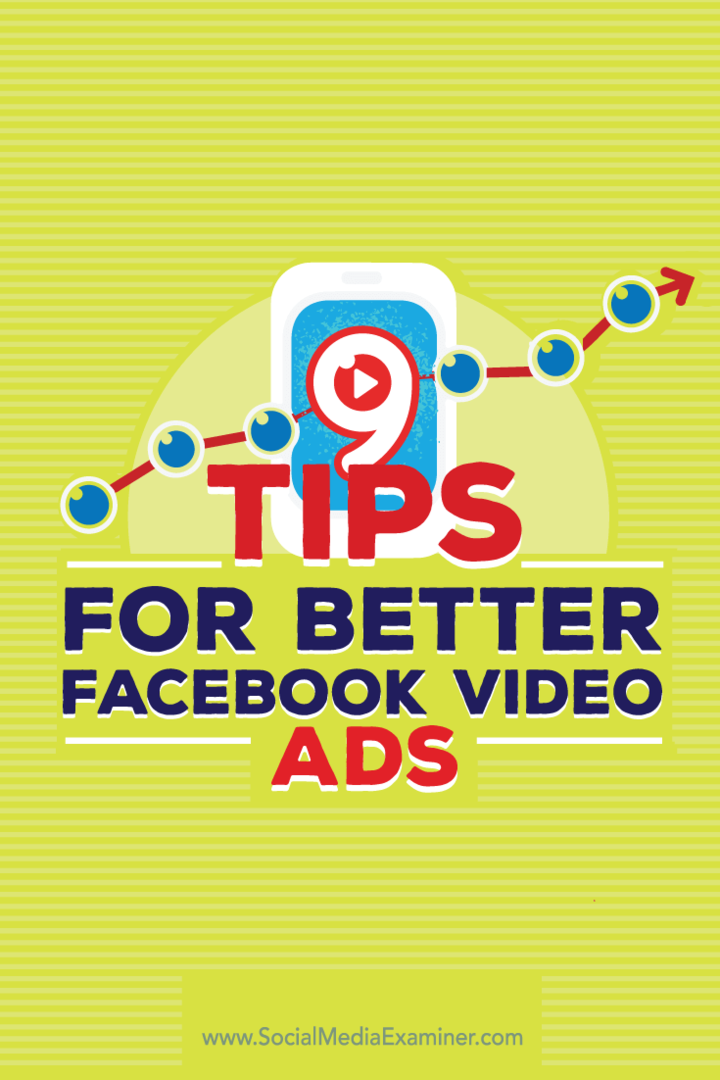 نصائح حول تسع طرق لتحسين إعلانات الفيديو على Facebook.