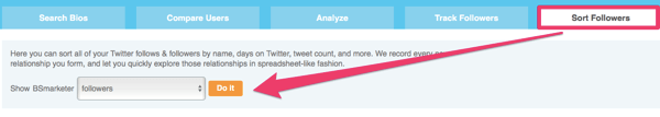 قم بتحليل متابعيك على Twitter في علامة التبويب Sort Followers.