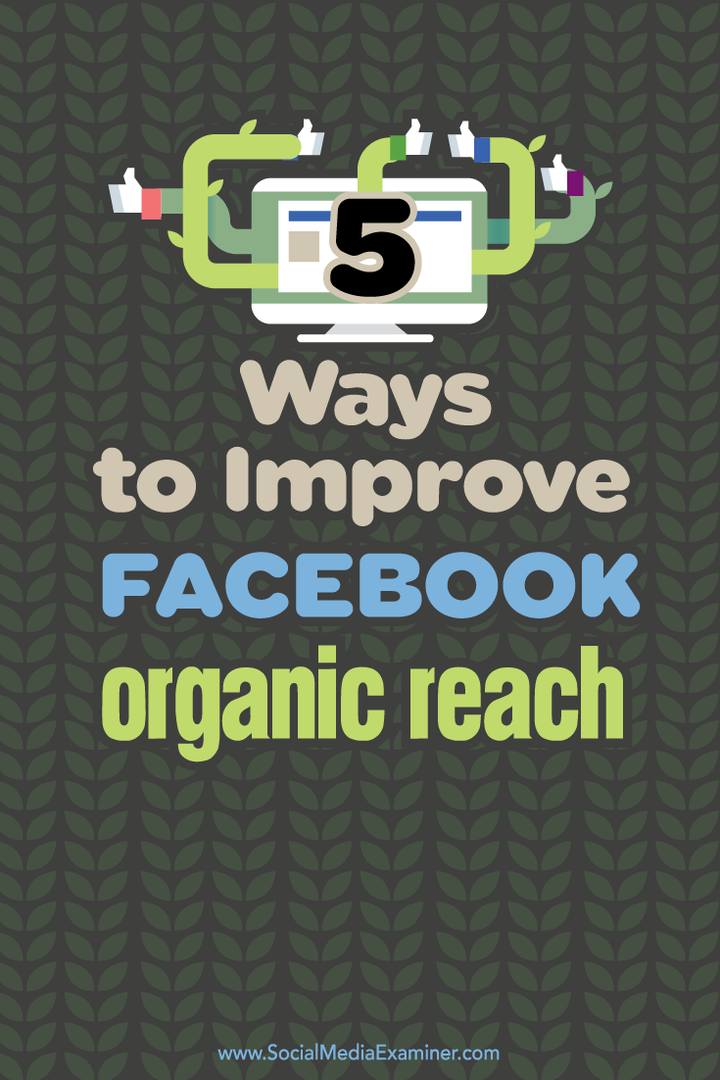 5 طرق لتحسين وصولك العضوي على Facebook: ممتحن وسائل التواصل الاجتماعي